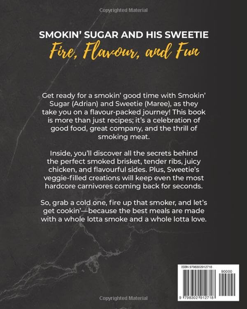 Smokin' Sugar and His Sweetie: Smoker Cookbook 2025