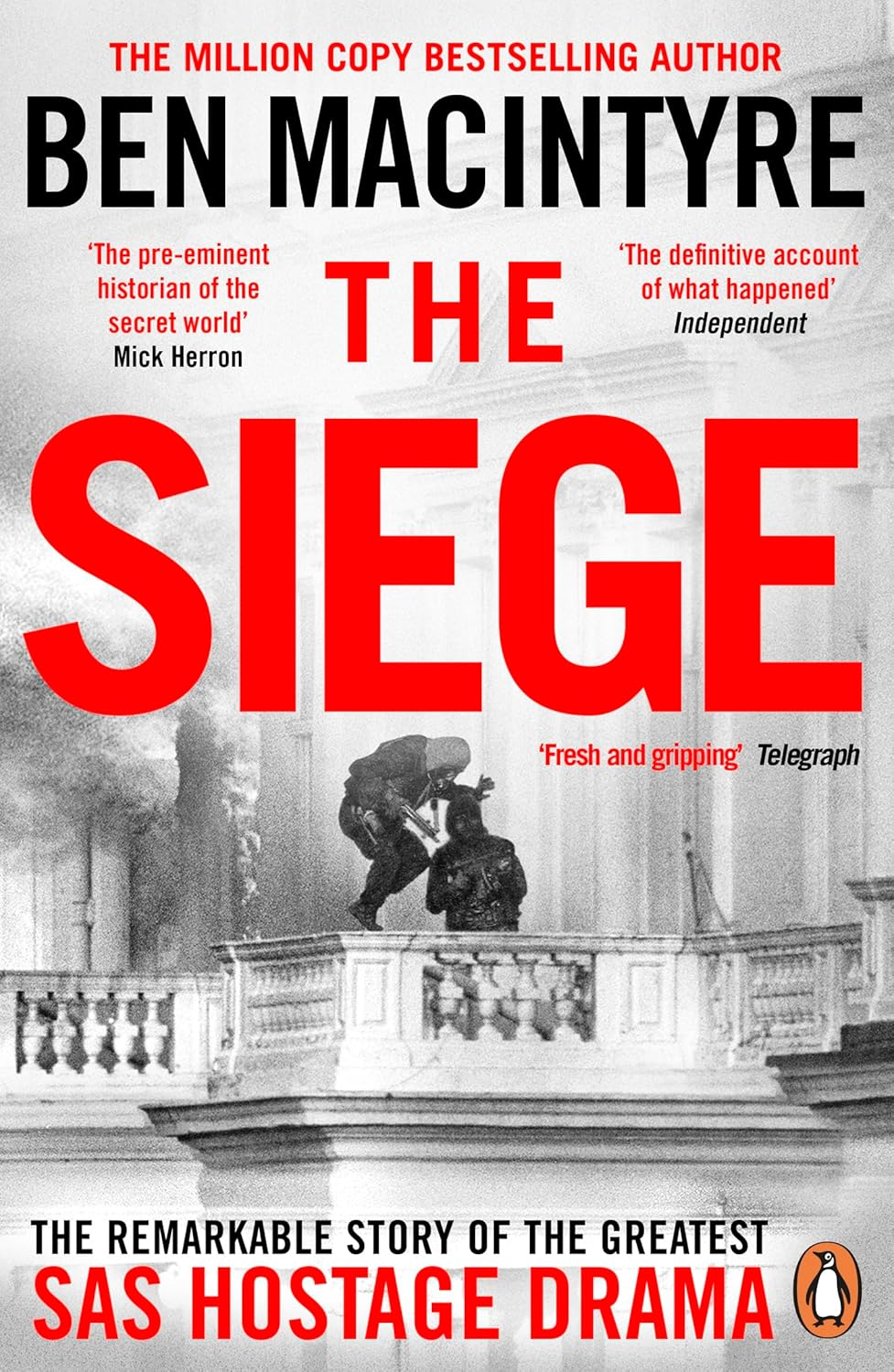 The Siege: the Remarkable Story of the Greatest SAS Hostage Drama image number 1