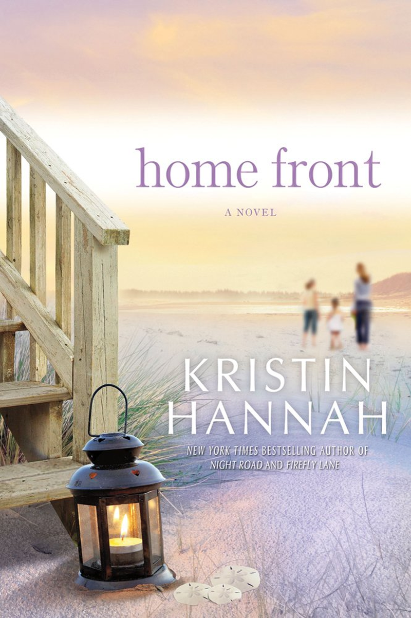 Home Front: a Heart-Wrenching Exploration of Love and War from the Author of the Four Winds and the Women