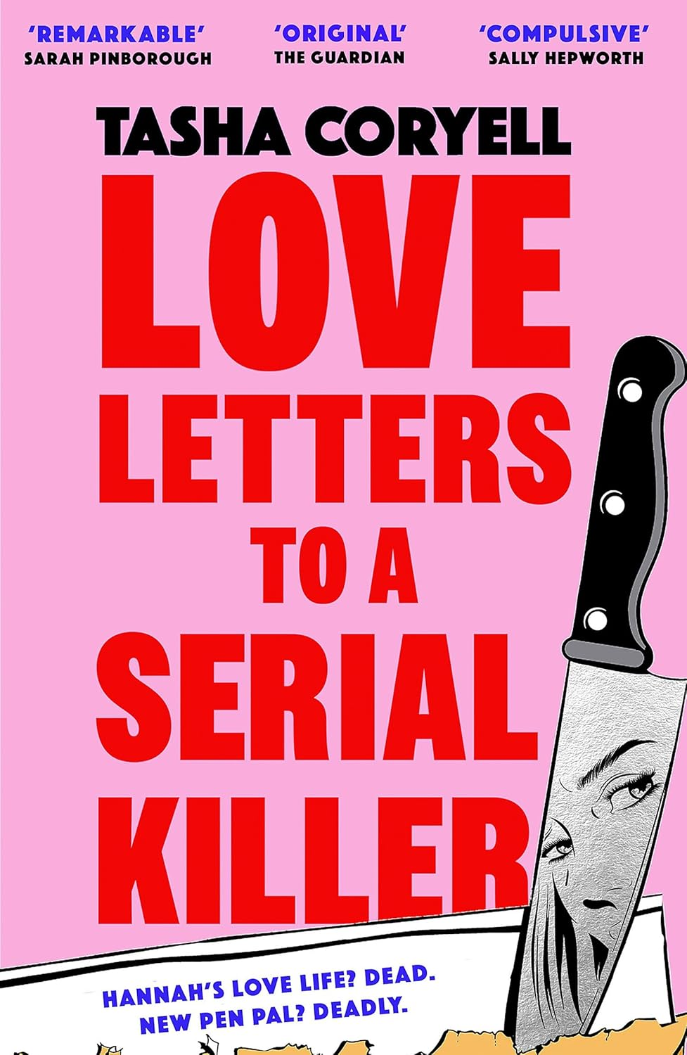 Love Letters to a Serial Killer: Cosmo'S Thriller of the Year 2024 Dark, Witty and so Original (Sarah Pinborough)