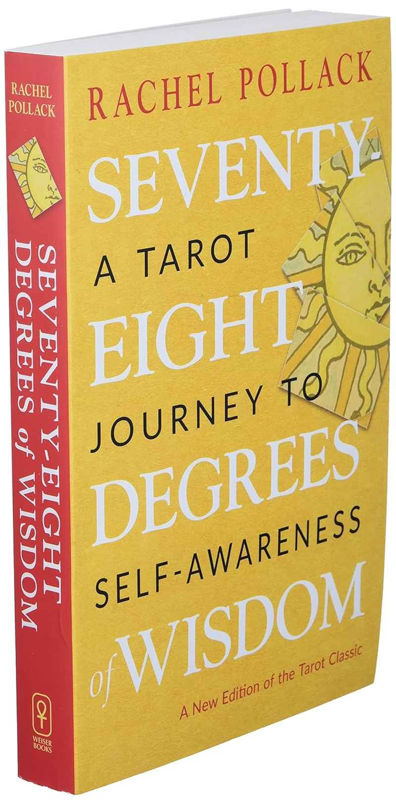 Seventy-Eight Degrees of Wisdom: a Tarot Journey to Self-Awareness (A New Edition of the Tarot Classic) image number 1