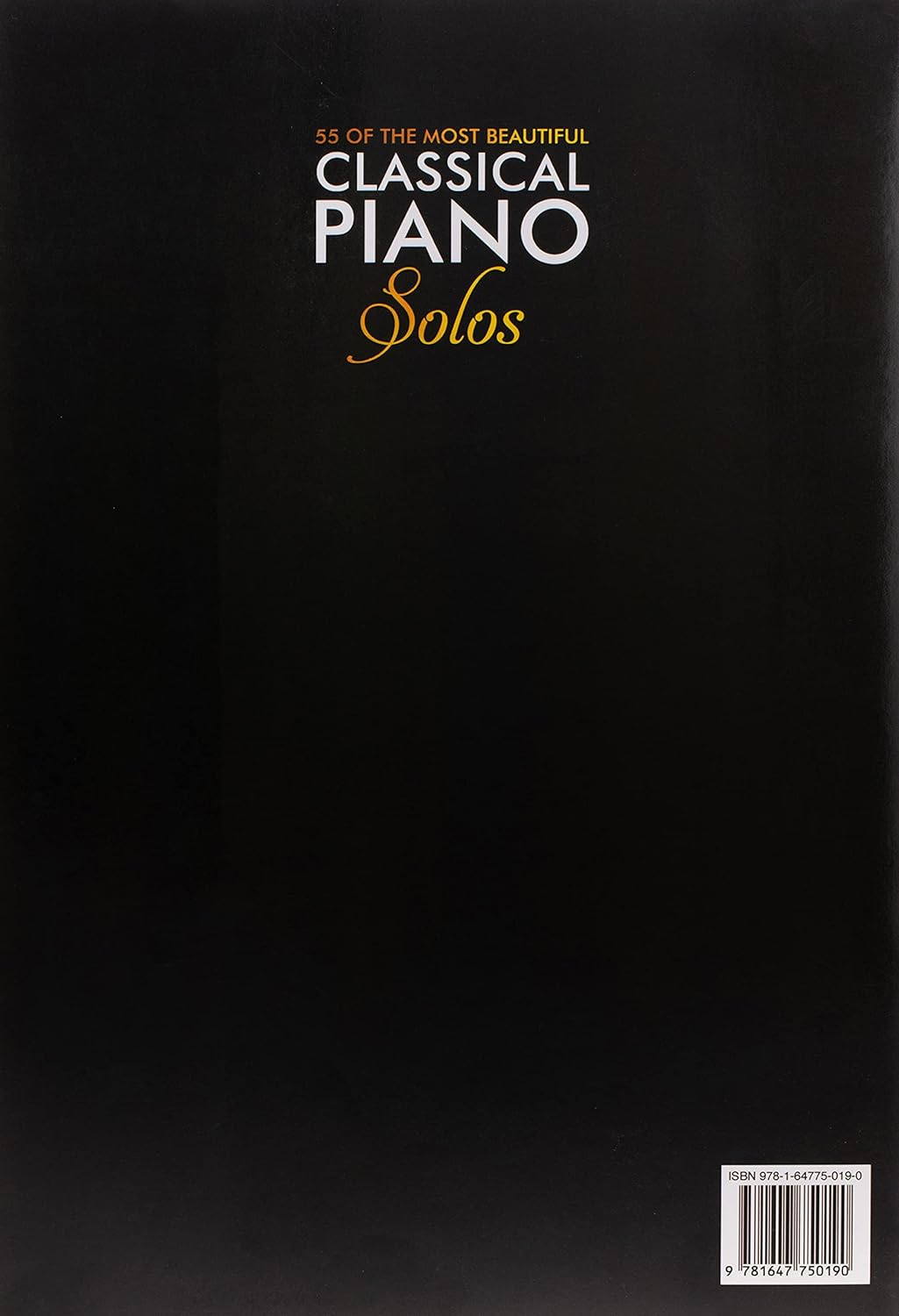55 of the Most Beautiful Classical Piano Solos: Bach, Beethoven, Chopin, Debussy, Handel, Mozart, Satie, Schubert, Tchaikovsky and More | Classical Piano Book | Classical Piano Sheet Music
