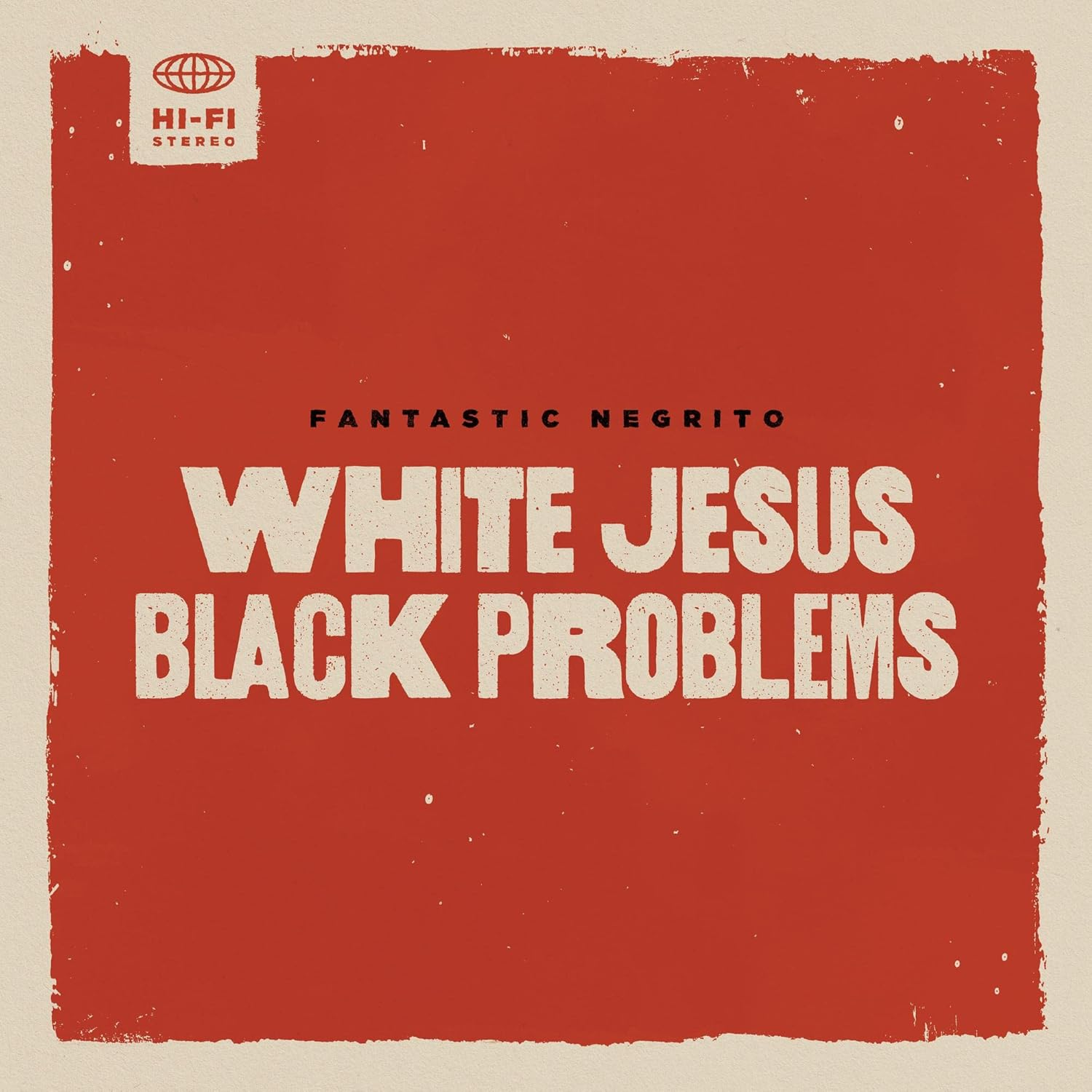 White Jesus Black Problems (LP)