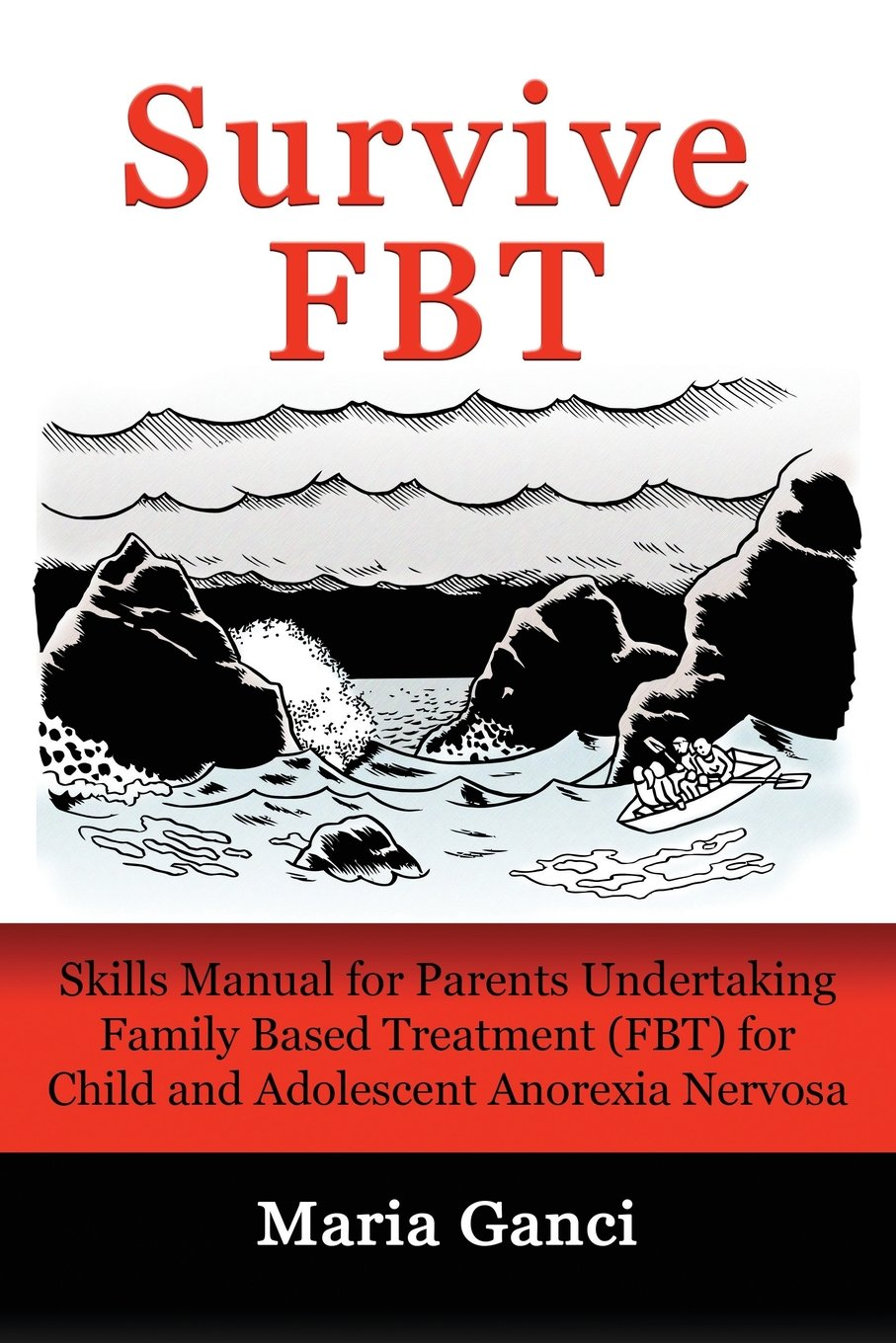 Survive FBT: Skills Manual for Parents Undertaking Family Based Treatment (FBT) for Child and Adolescent Anorexia Nervosa image number 1