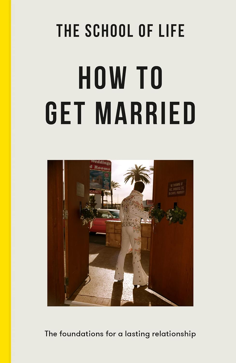 School of Life: How to Get Married: the Foundations for a Lasting Relationship image number 1