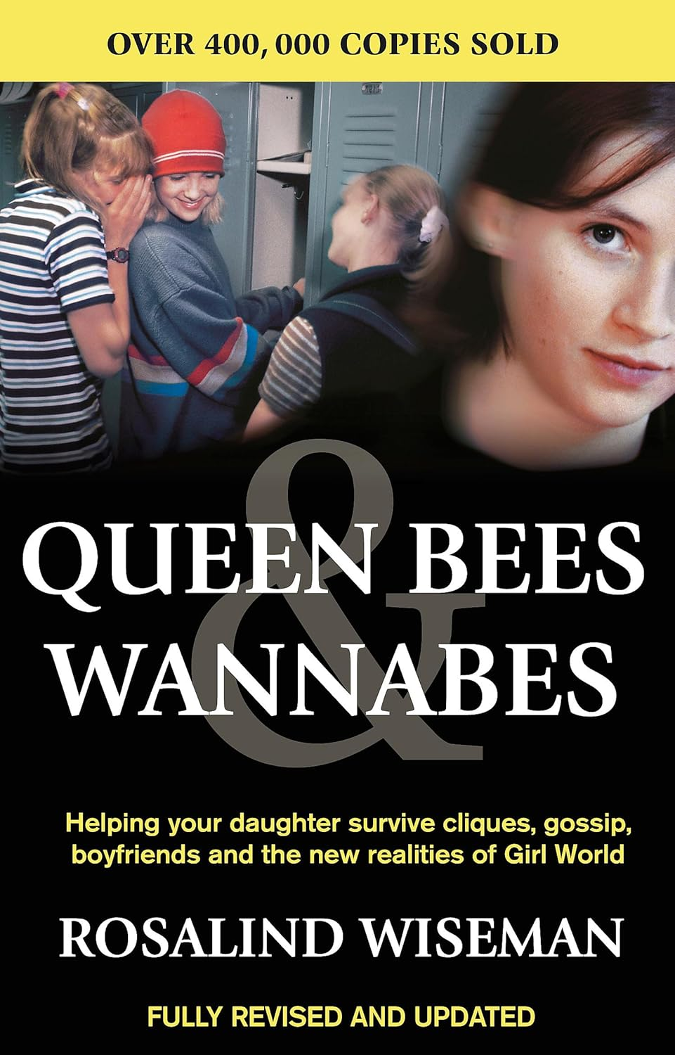 Queen Bees and Wannabes for the Facebook Generation: Helping Your Teenage Daughter Survive Cliques, Gossip, Bullying and Boyfriends image number 1
