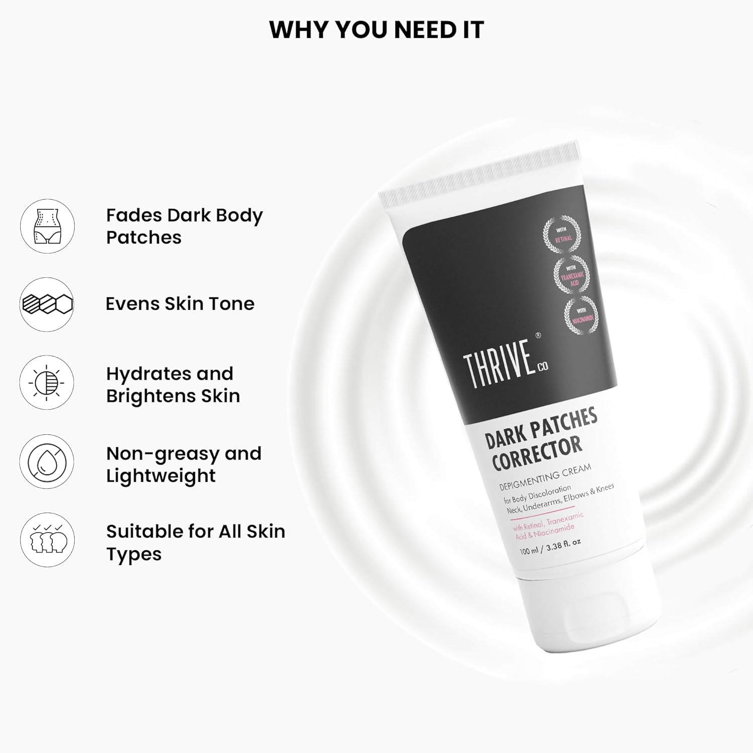 Thriveco Dark Patches Corrector, Depigmenting Cream, for Body Discoloration Neck, Underarms, Elbows & Knees, Non Sticky Triple Action Formula 100Ml Vegan Nonsticky Expert Formula