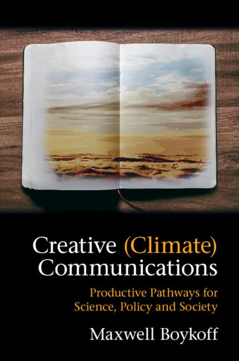 Cambridge Creative (Climate) Communications - Paperback - 04 July 2019: Productive Pathways for Science, Policy and Society