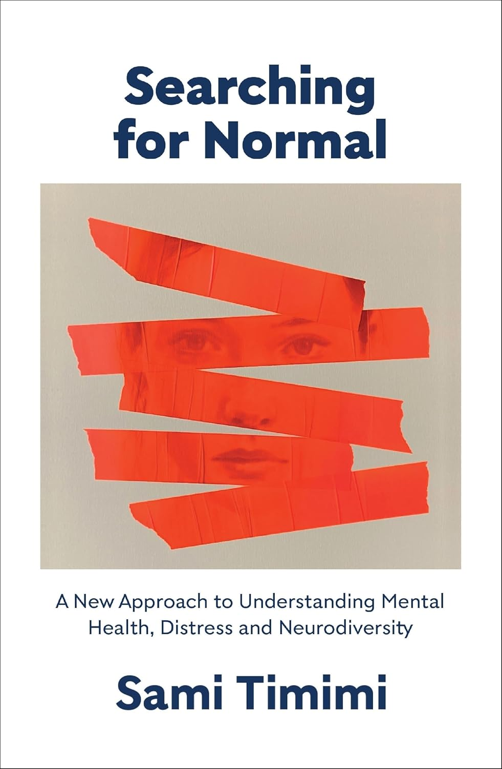 Searching for Normal: a New Approach to Understanding Mental Health, Distress and Neurodiversity image number 1