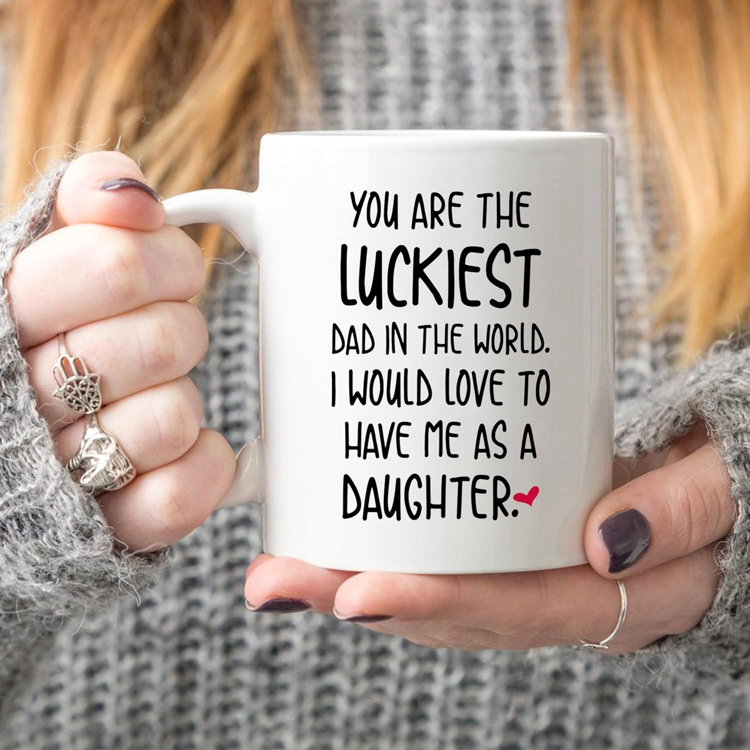 5Aup Funny Father'S Day Dad Christmas, You Are the Luckiest Dad in the World I Would Love to Have Me as a Daughter Coffee Mug, Father Gifts from Daughter 11 Oz