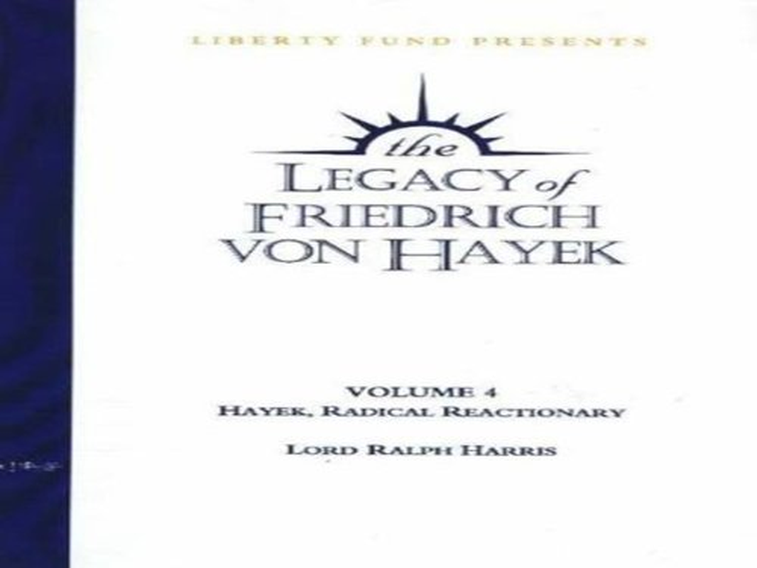 Legacy of Friedrich Von Hayek DVD, Volume 4: Hayek, Radical Reactionary