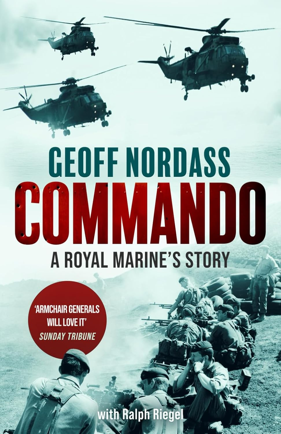 COMMANDO a Royal Marine&rsquo;S Story