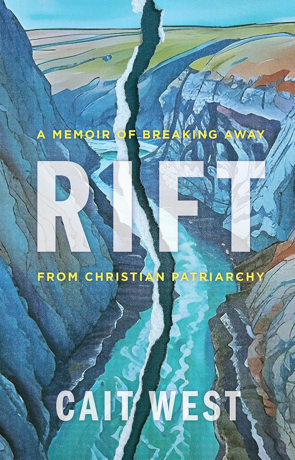 Rift: a Memoir of Breaking Away from Christian Patriarchy