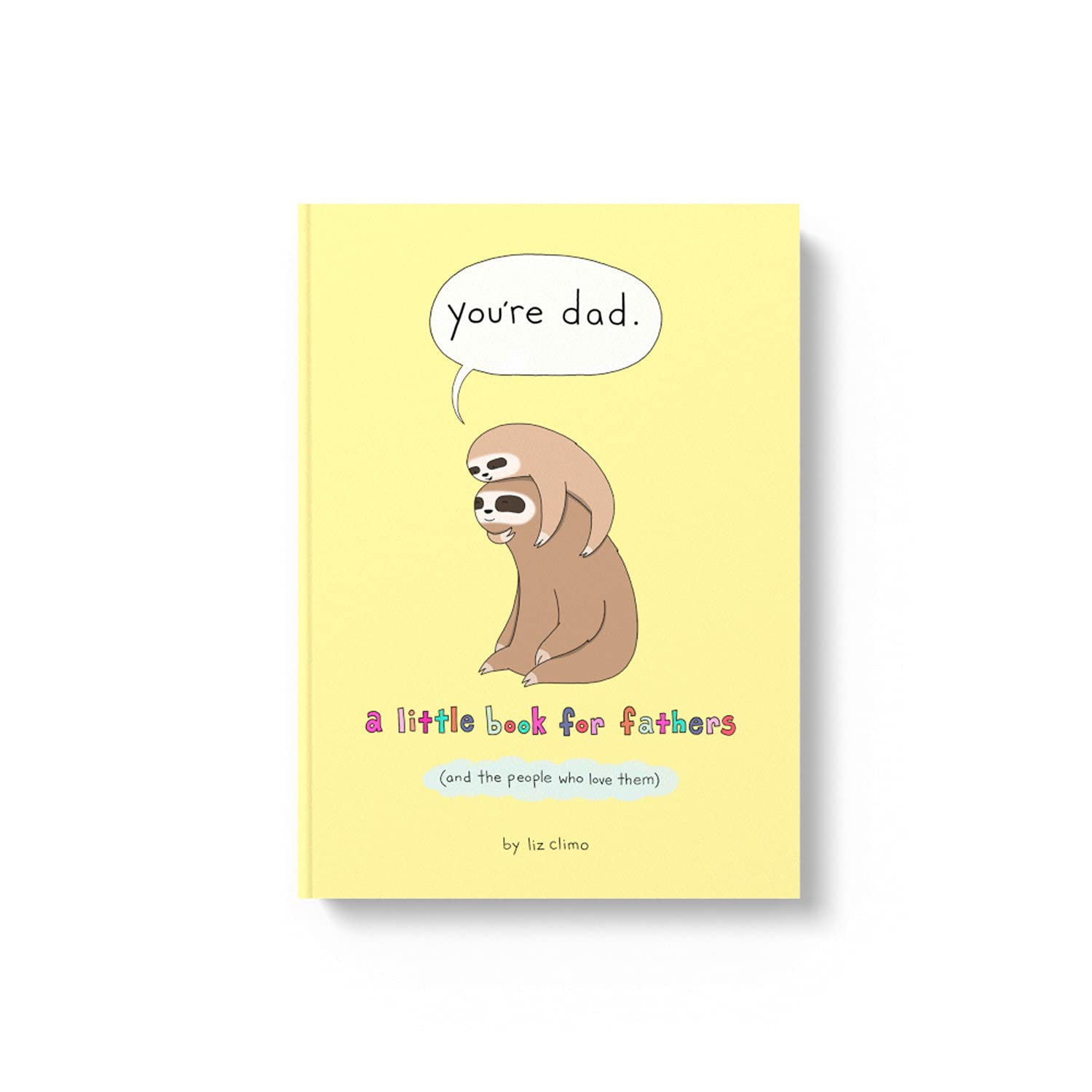 You'Re Dad: a Little Book (For Fathers (And the People Who Love Them) image number 1