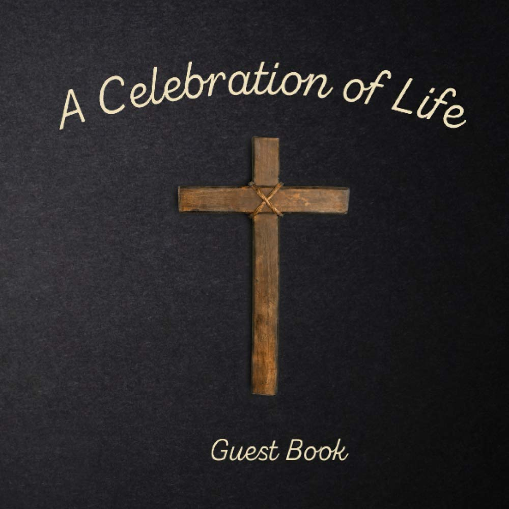 Celebration of Life: Memorial Guest Book - Condolence and Remembrance Registry - Cross image number 2