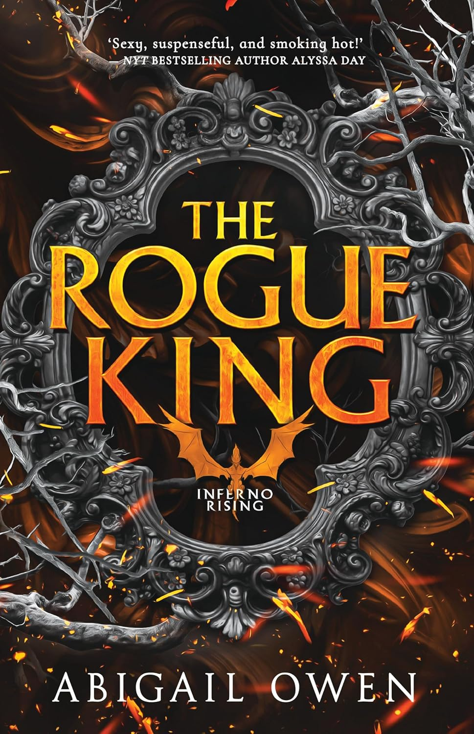 The Rogue King (Inferno Rising, Book 1) from the Author of Bestselling Romantasy the Games Gods Play, Perfect for Readers of Rebecca Yarros' Fourth Wing, Iron Flame and Onyx Storm image number 1