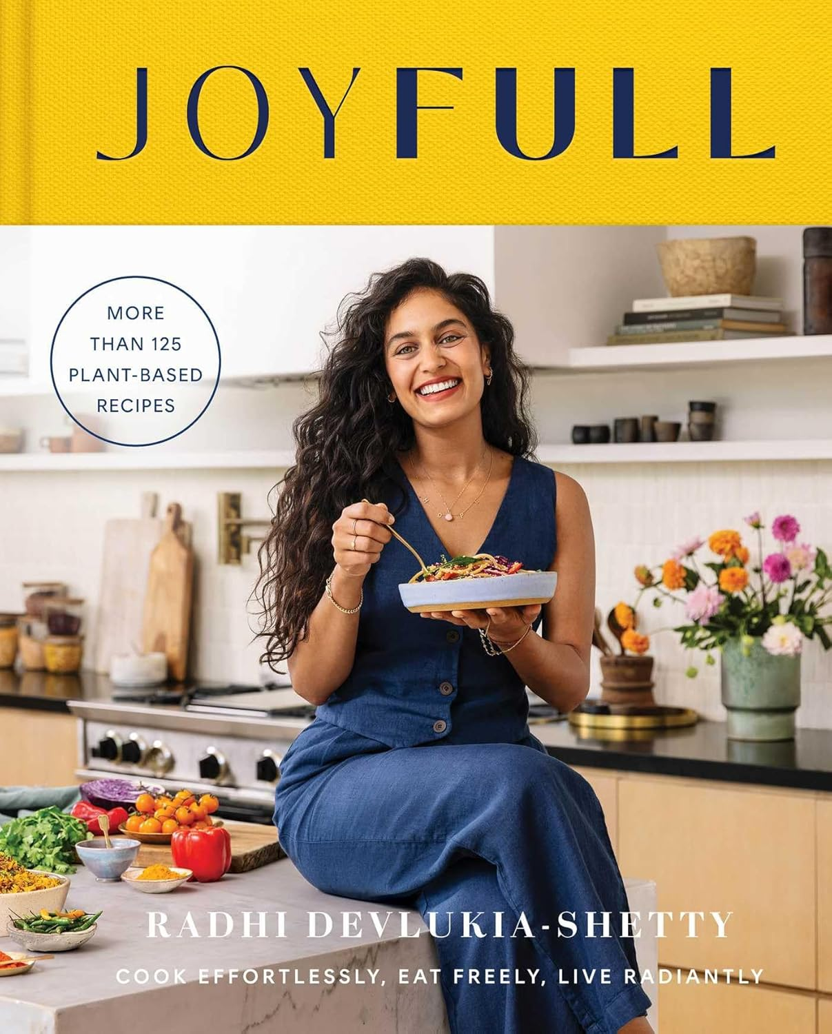 Joyfull: Cook Effortlessly, Eat Freely, Live Radiantly (A Cookbook) image number 3