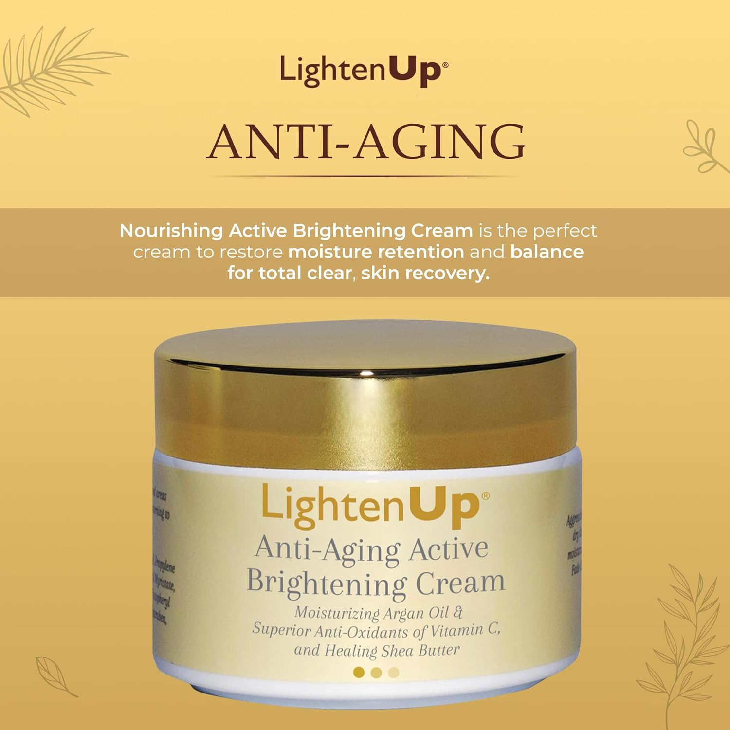 Lightenup Anti-Aging, Skin Brightening Cream - 4.4 Fl Oz / 100 Ml - with Argan Oil and Shea Butter image number 6