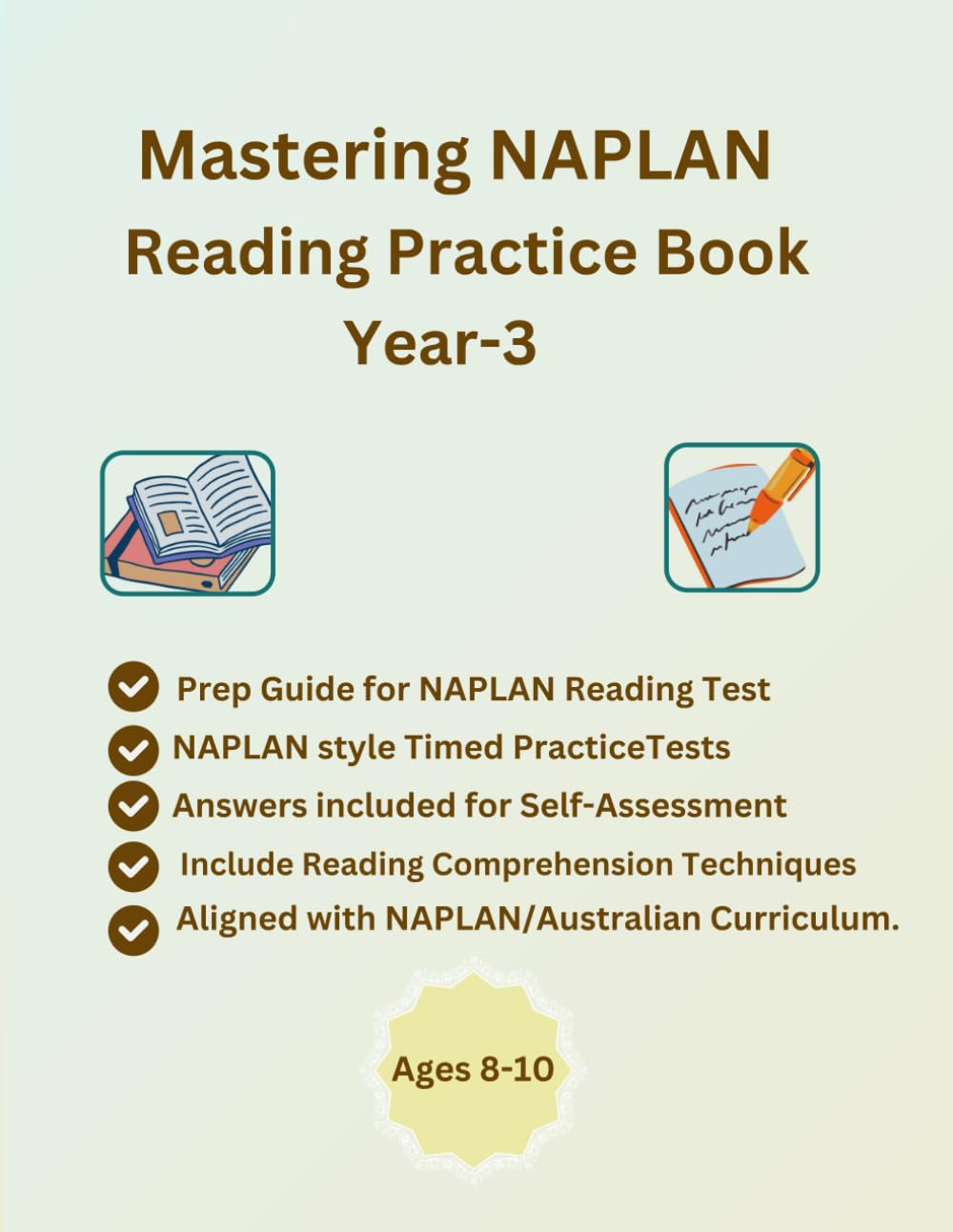 Mastering NAPLAN Reading Practice Book Year-3, Full Length NAPLAN Style Reading Tests, Include Multiple-Choice, Short Answers and Written Response ... Aligned with Australian Curriculum, ACARA