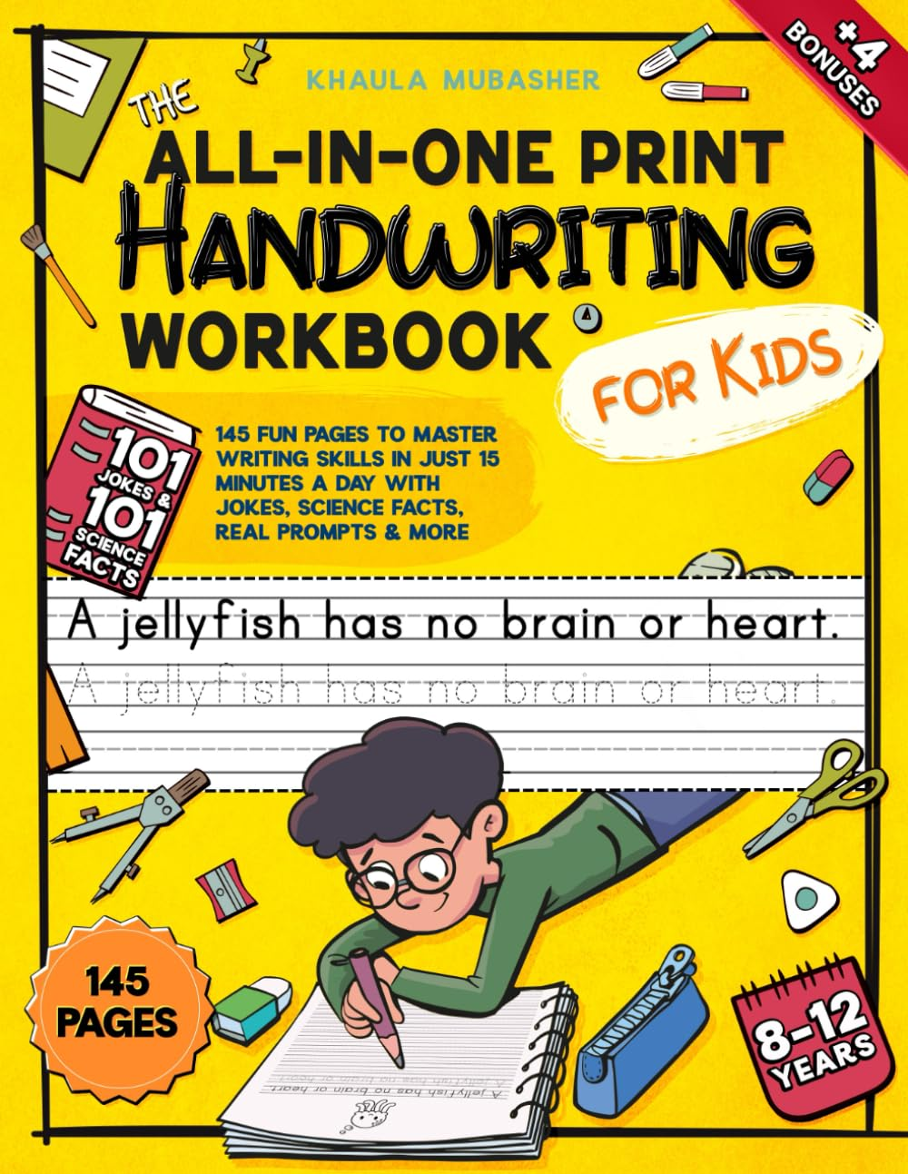 The All-In-One Print Handwriting Workbook for Kids: 145 Fun Pages to Master Writing Skills in Just 15 Minutes a Day with Jokes, Science Facts, Real Prompts & More image number 2
