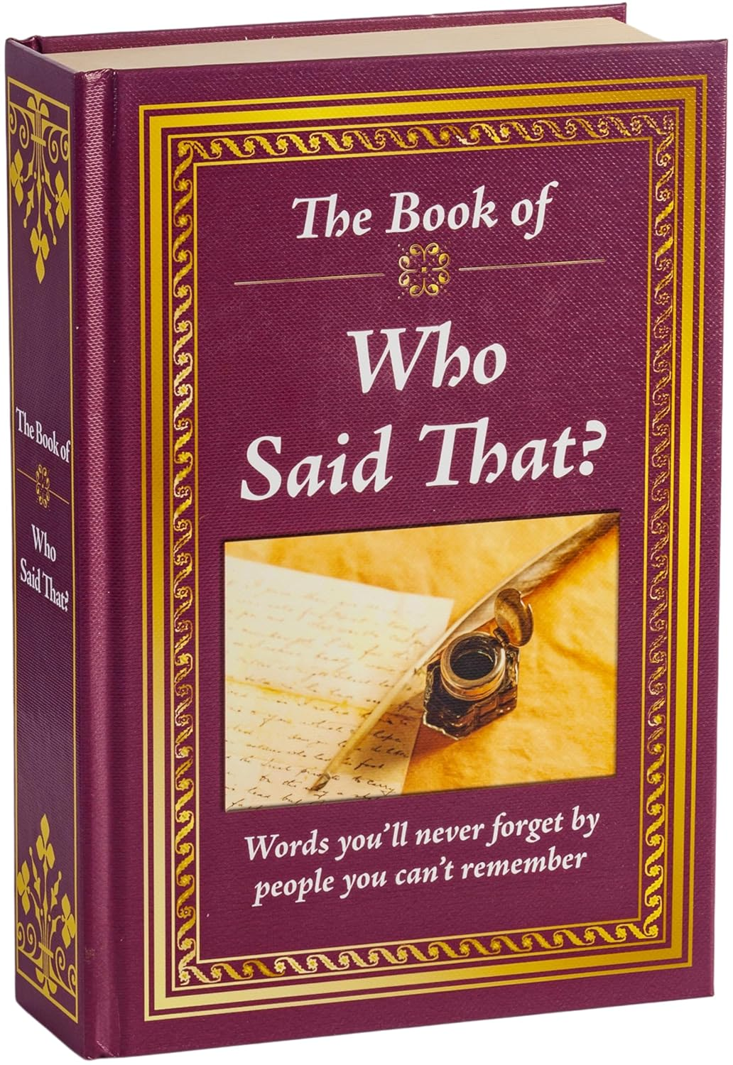 The Book of Who Said That?: Fascinating Stories behind Famous Quotes image number 2