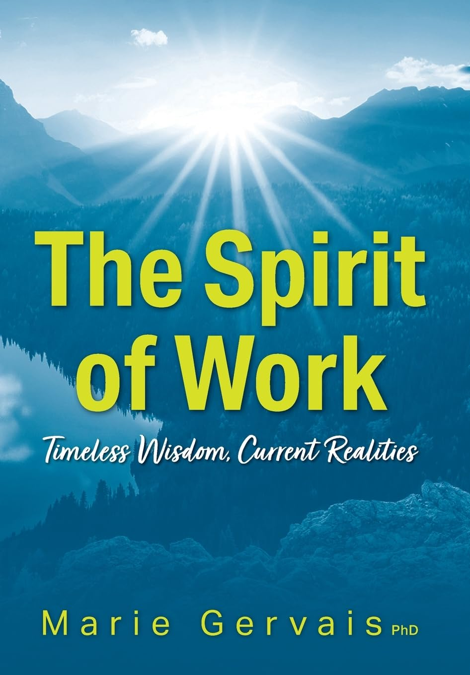 The Spirit of Work: Timeless Wisdom, Current Realities image number 1