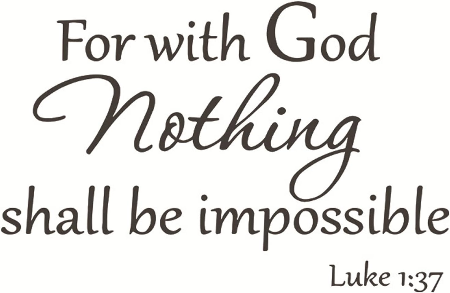 INCAUCA Bible Verse Wall Decals Peel and Stick, for with God Nothing Shall Be Impossible Luke 1:37 Wall Art Saying Sticker, Inspirational Spiritual Religious Wall Decor for Church Home Pray