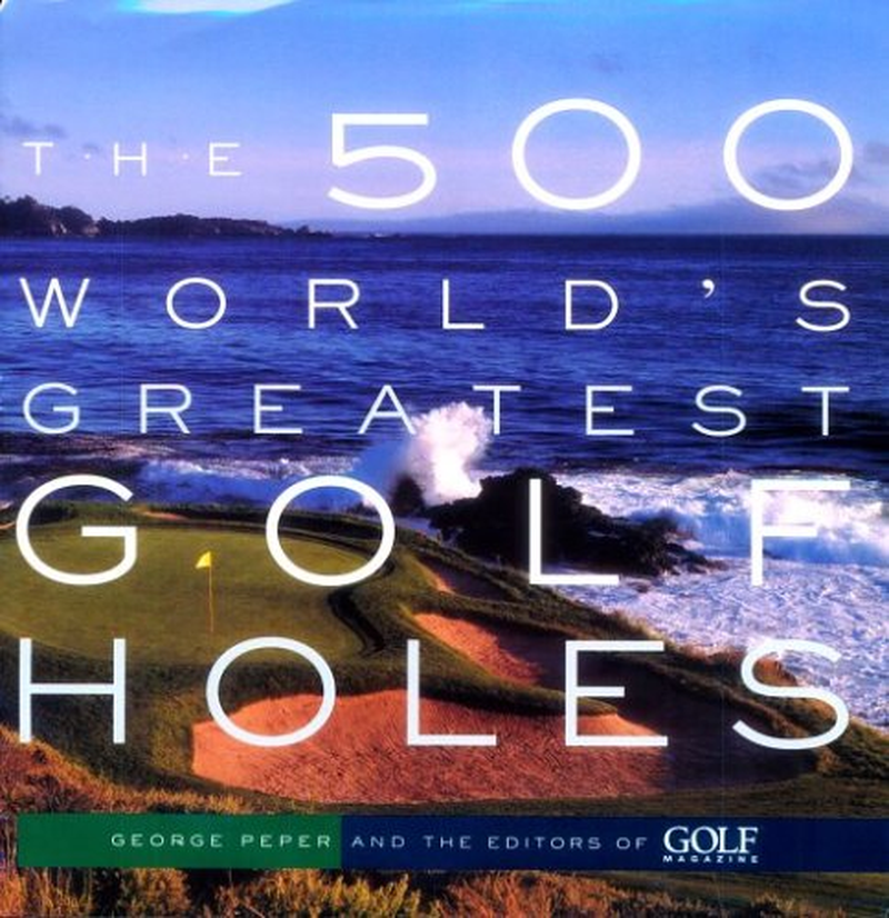 The 500 World'S Greatest Golf Holes image number 1