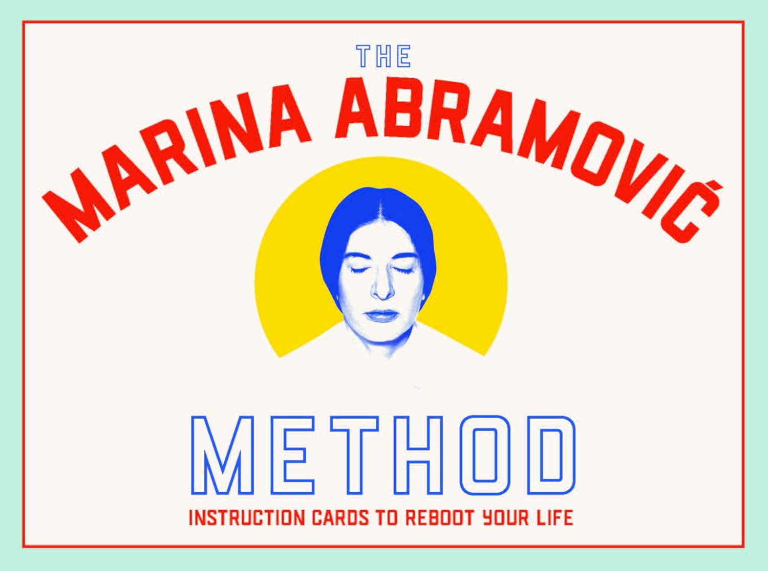 The Marina Abramovic Method: Instruction Cards to Reboot Your Life image number 5