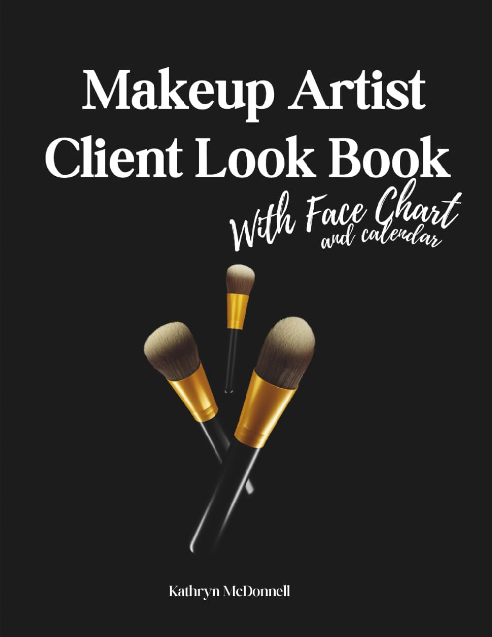Makeup Artist Client Look Book: Pro Client Record Book - 40 Profiles with Face Charts and Calendar to Track Your Makeup Looks, Bridal Clients, Wedding ... Freelance Muas, Wedding Makeup Artists & B