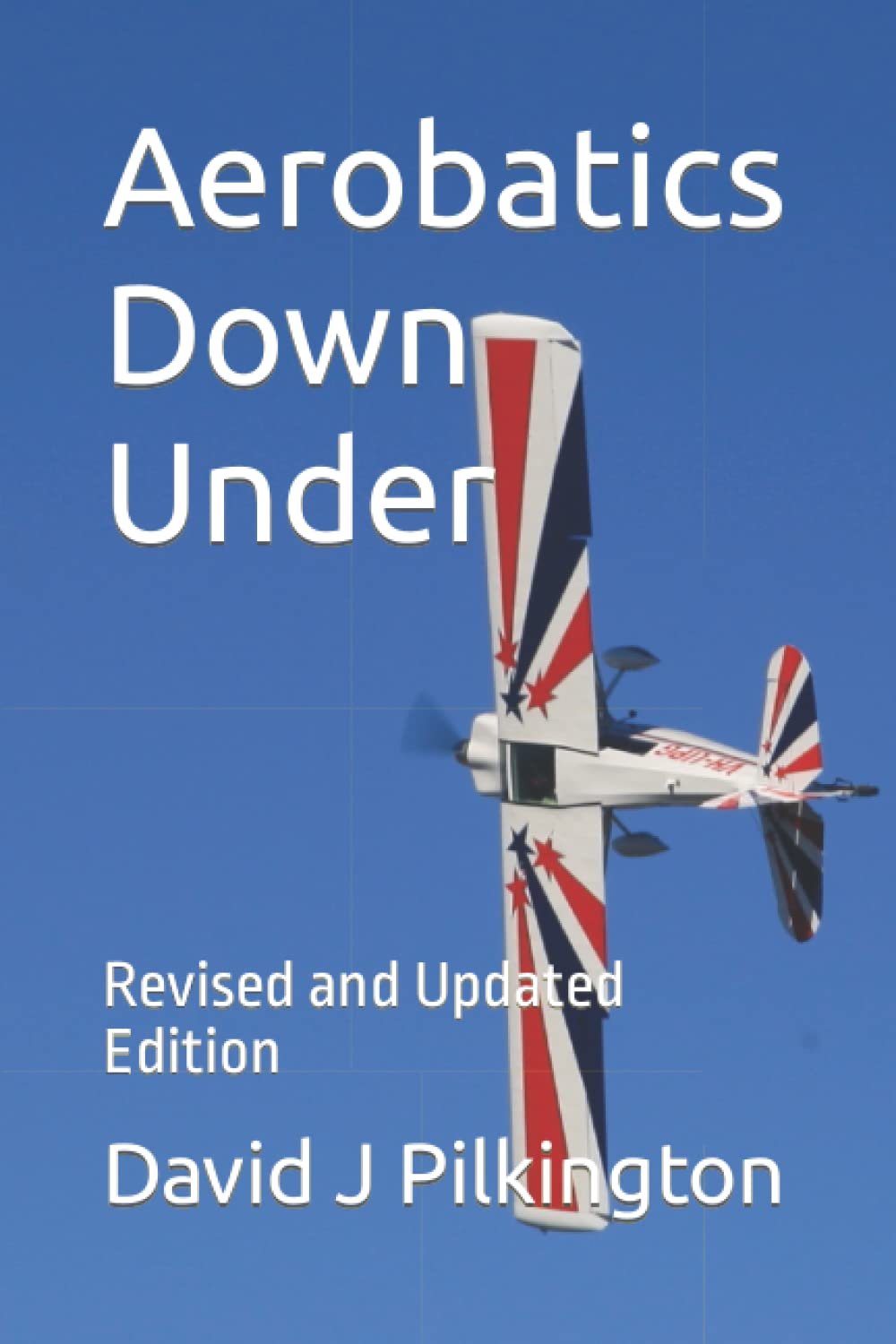 Aerobatics down Under: Revised and Updated Edition