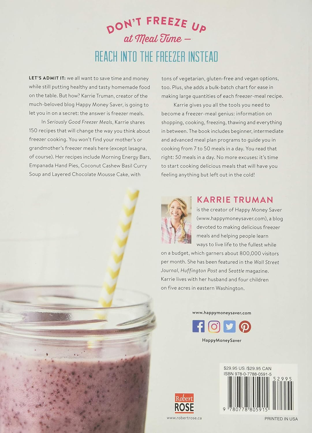 Seriously Good Freezer Meals: 150 Fast and Tasty Recipes You Really Want to Eat: 150 Easy Recipes to save Your Time, Money and Sanity