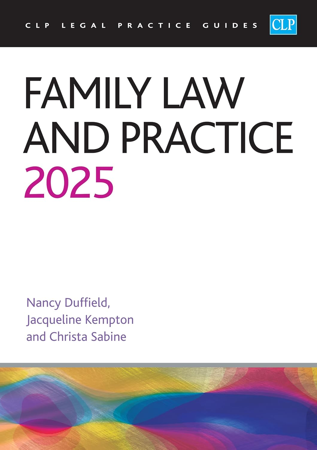 Family Law and Practice 2025: Legal Practice Course Guides (LPC)