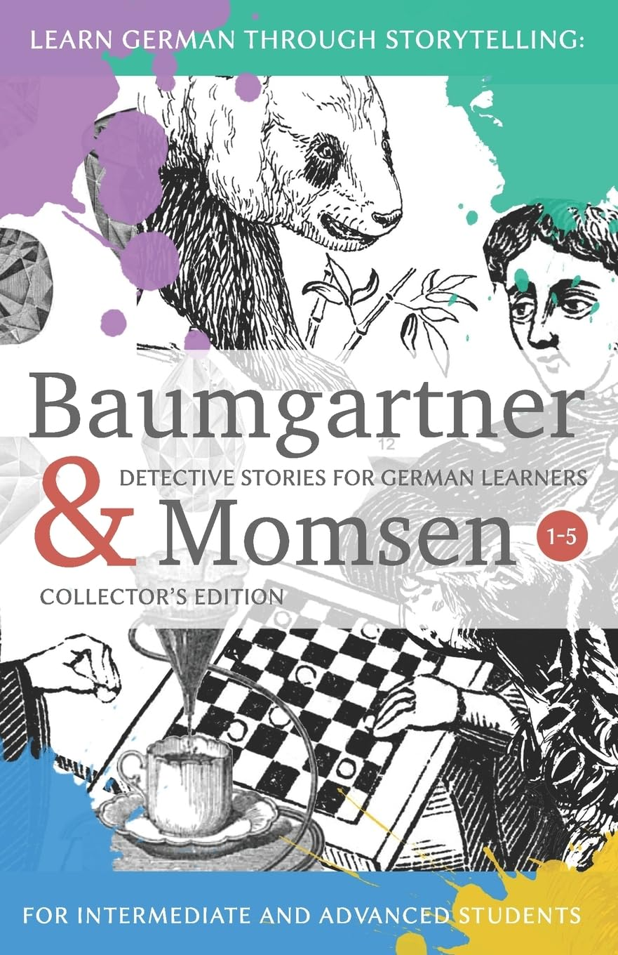 Learning German through Storytelling: Baumgartner & Momsen Detective Stories for German Learners, Collector&rsquo;S Edition 1-5: 0