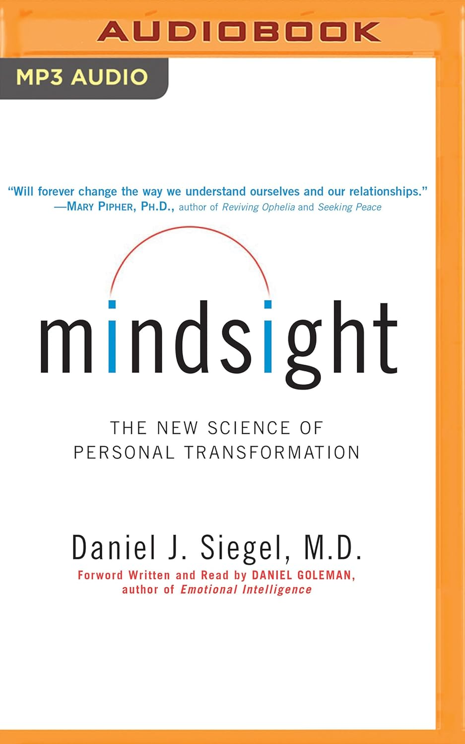 Mindsight: Change Your Brain and Your Life - Mp3 Cd