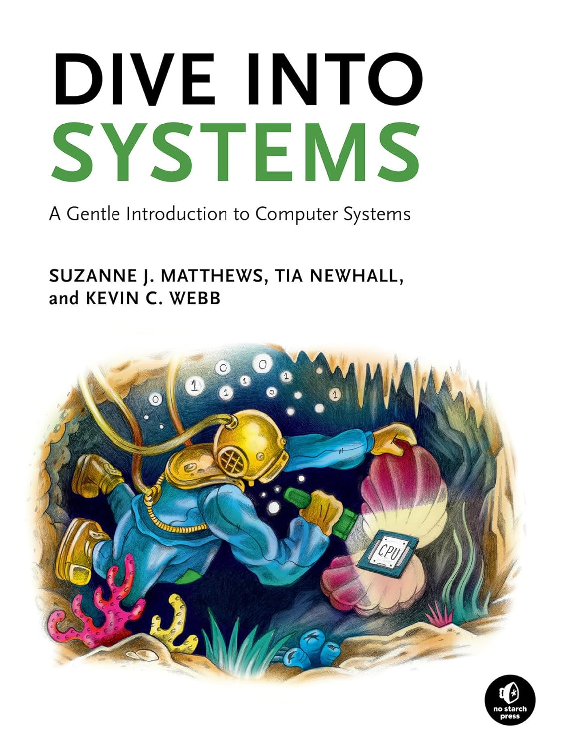 Dive into Systems: a Gentle Introduction to Computer Systems