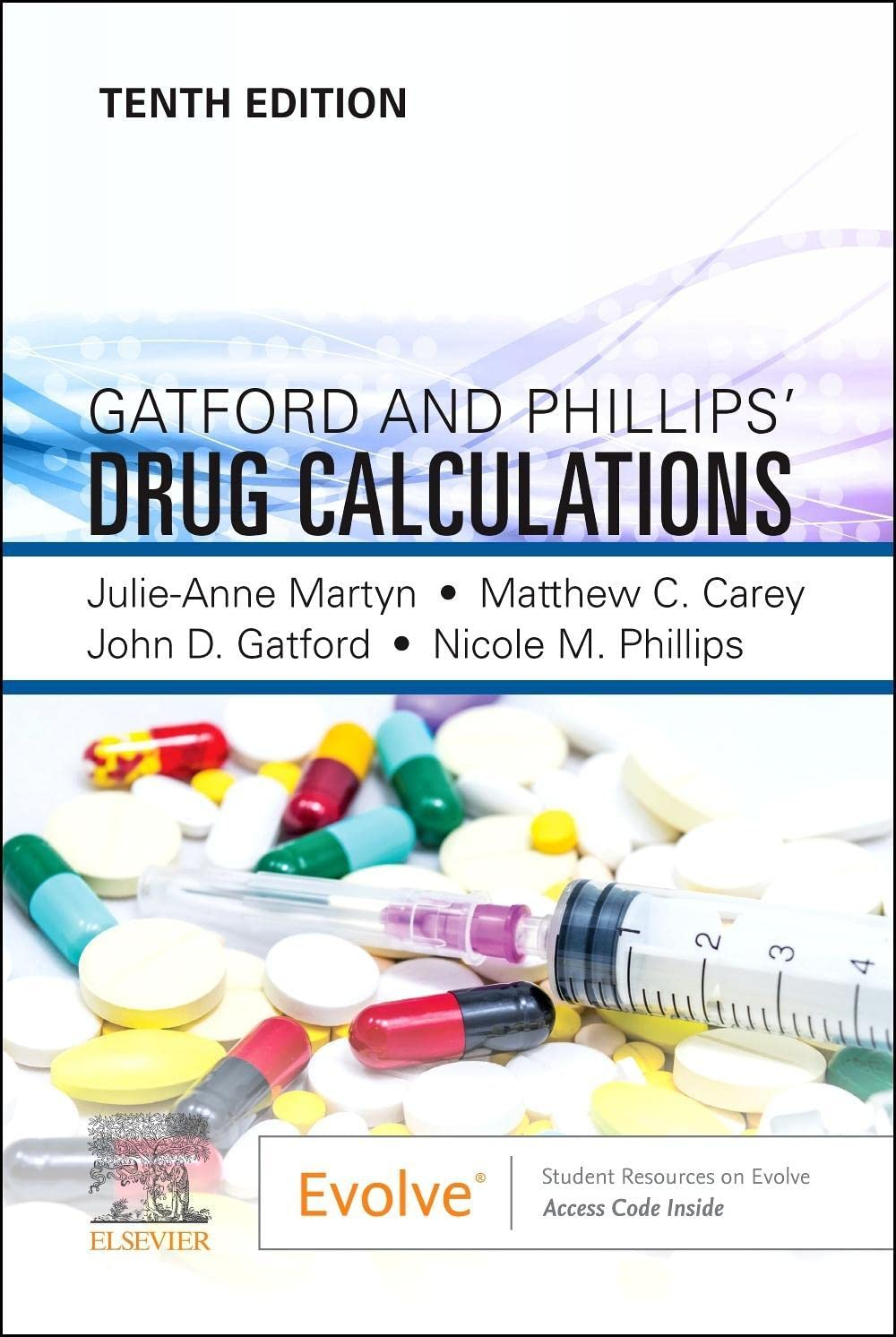 Gatford and Phillips&rsquo; Drug Calculations