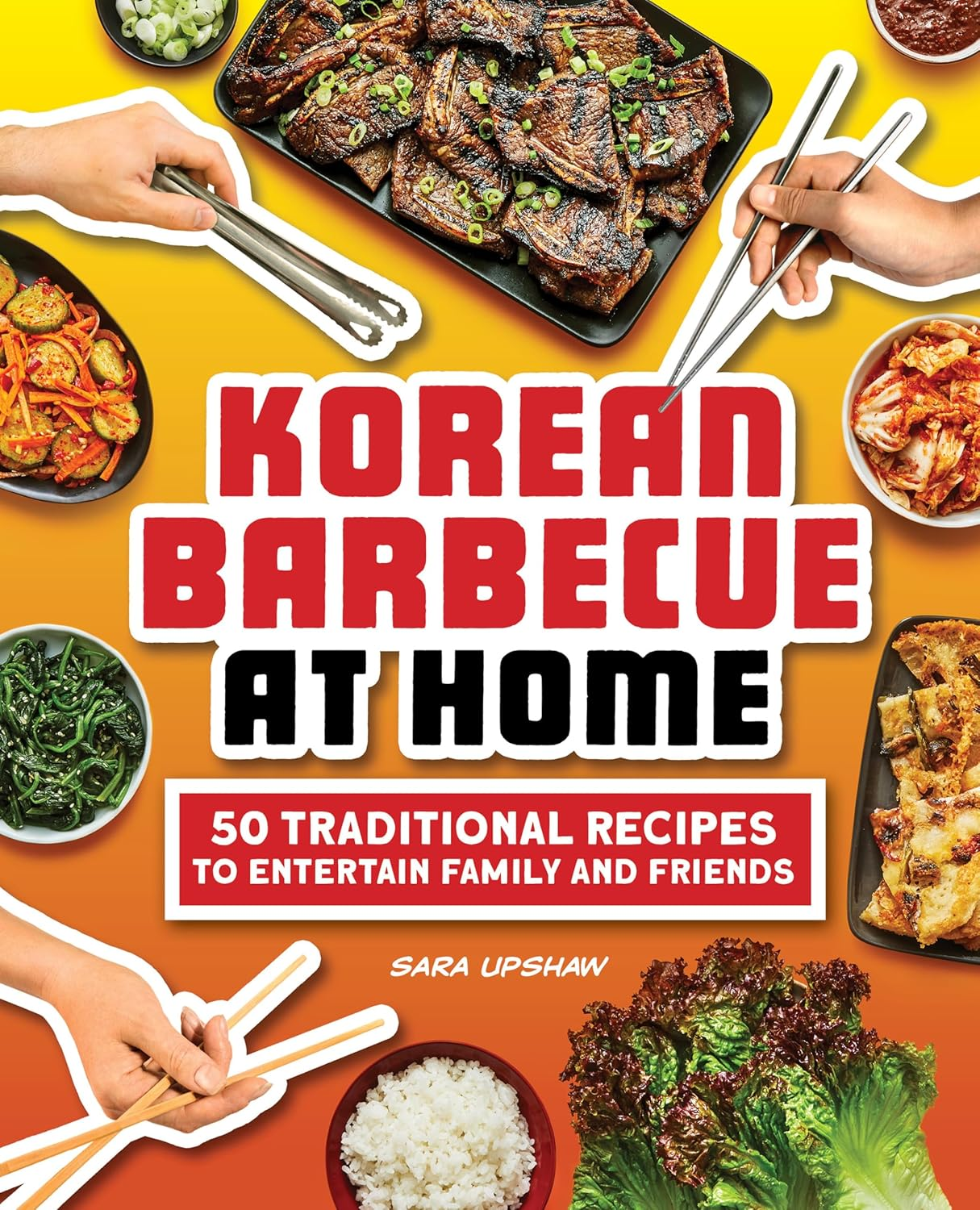 Korean Barbecue at Home: 50 Traditional Recipes to Entertain Family and Friends image number 5