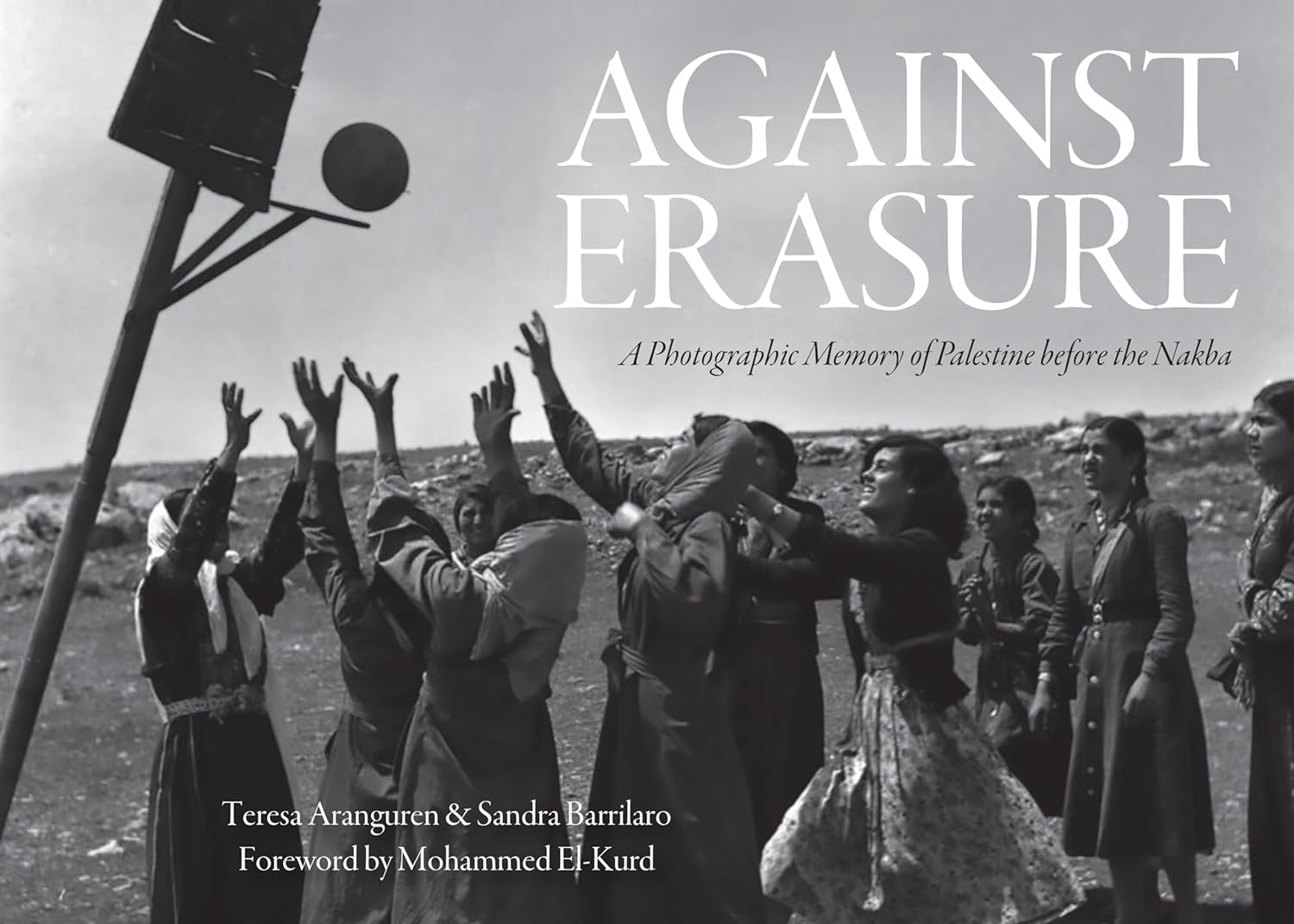 Against Erasure: a Photographic Memory of Palestine before the Nakba