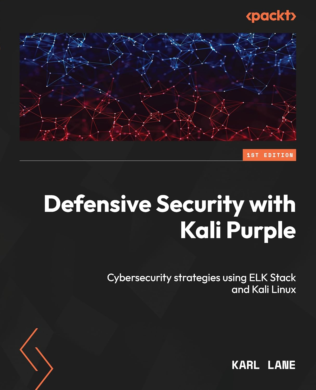 Defensive Security with Kali Purple: Cybersecurity Strategies Using ELK Stack and Kali Linux
