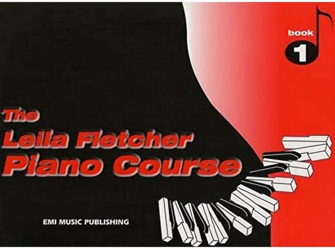 The Leila Fletcher Piano Course Book 1