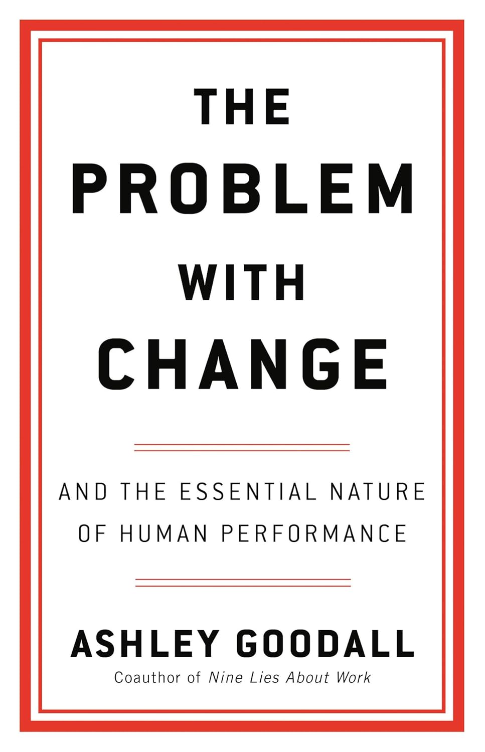 The Problem with Change: the Essential Nature of Human Performance image number 1