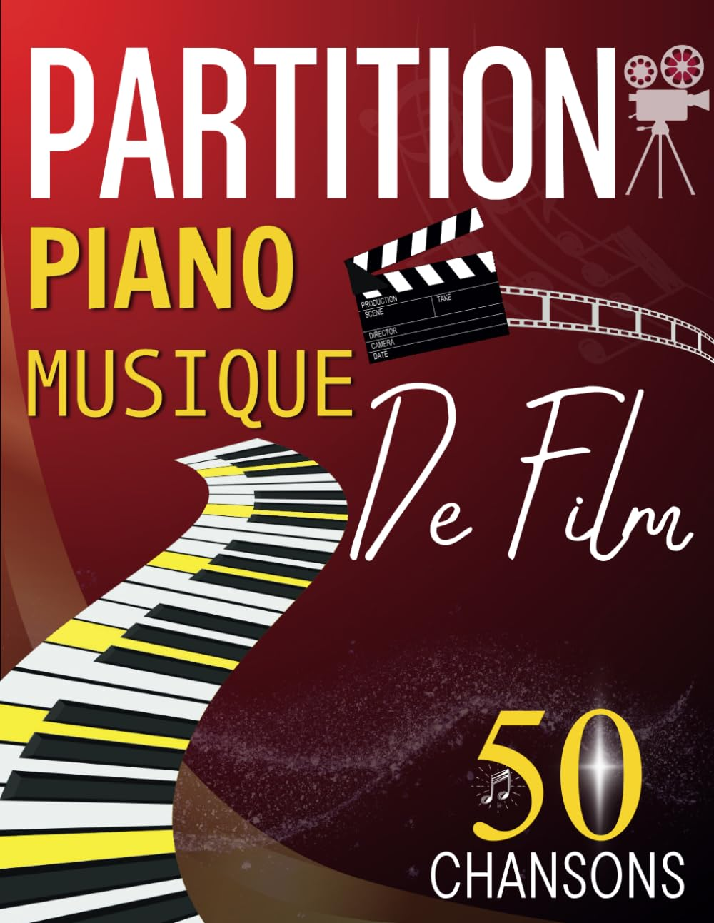Partition Piano Musique De Film: 50 Grandes Musiques De Cin&eacute;ma Pour Tous