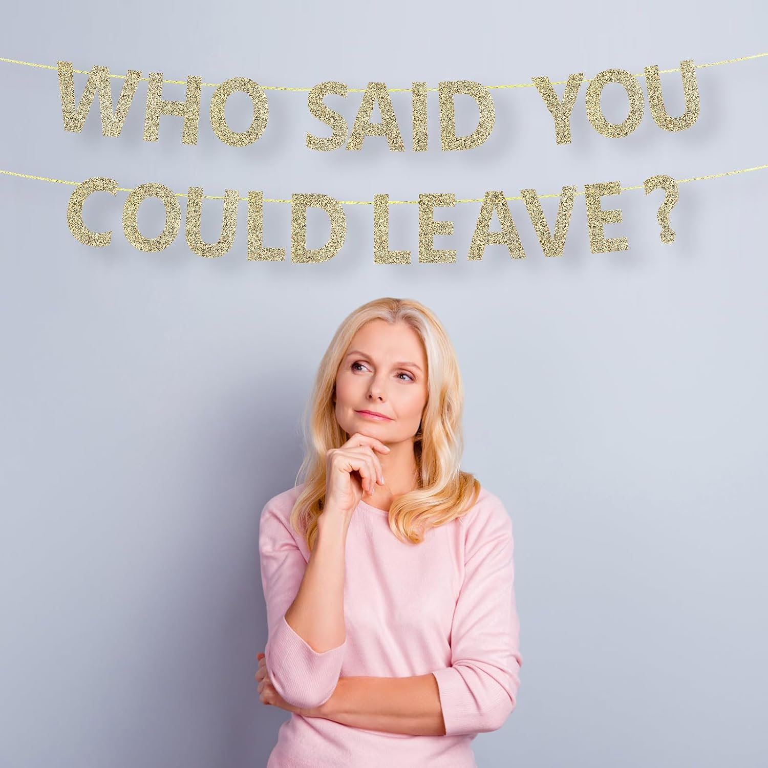 WHO SAID YOU COULD LEAVE Banner Funny Retirement Banner Retirement Party Decorations Farewell Banner Supplies for Leaving Work Colleague (Gold) image number 1