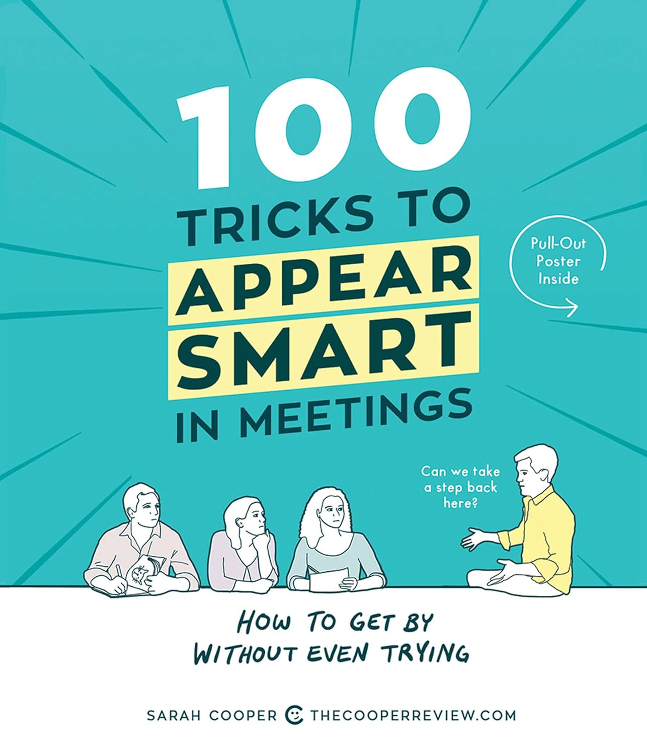 100 Tricks to Appear Smart in Meetings: How to Get by without Even Trying image number 4