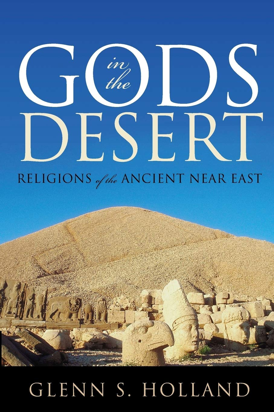 Gods in the Desert: Religions of the Ancient near East image number 1