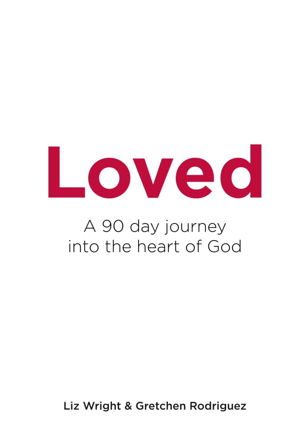 Loved: a 90 Day Journey into the Heart of God image number 2