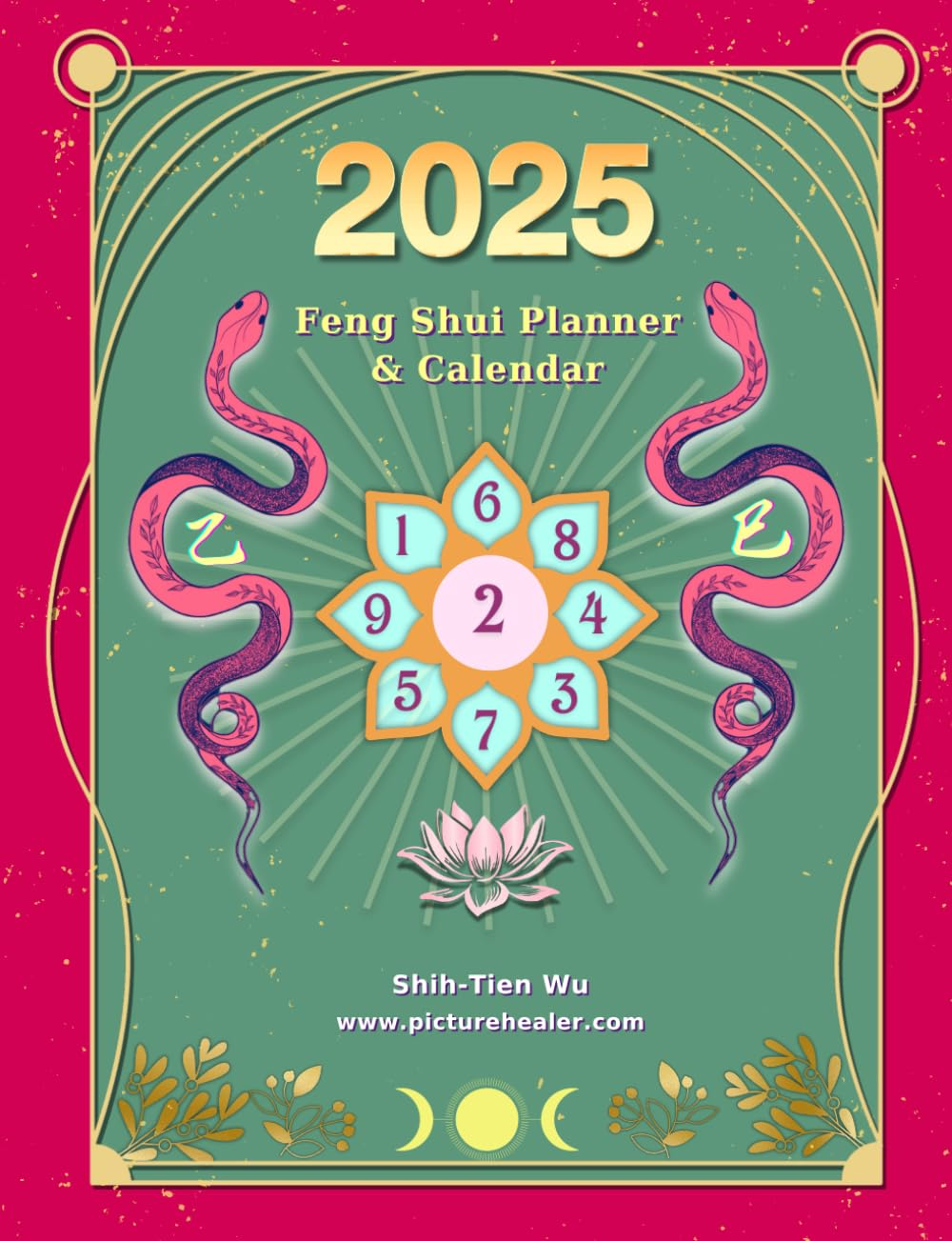 2025 Feng Shui Planner and Calendar: Year of the Snake