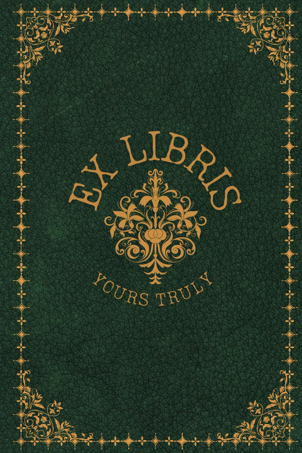 Ex Libris: Yours Truly: a Notebook for Book Reviews
