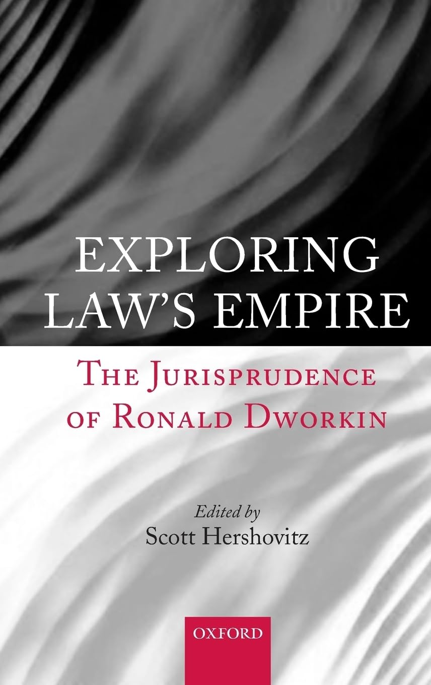 Exploring Law'S Empire: the Jurisprudence of Ronald Dworkin image number 1
